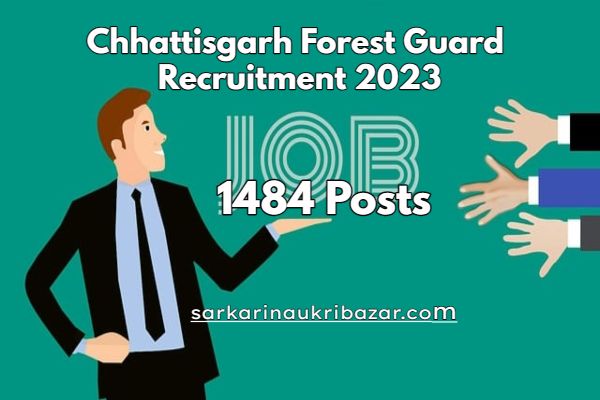 Chhattisgarh Forest Guard Recruitment 2023